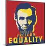 Abraham Lincoln: Honesty, Freedom, Equality-Celebrity Photography-Mounted Art Print