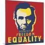 Abraham Lincoln: Honesty, Freedom, Equality-Celebrity Photography-Mounted Art Print