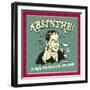 Absinthe! Tonight We Party Like it's 1899!-Retrospoofs-Framed Premium Giclee Print