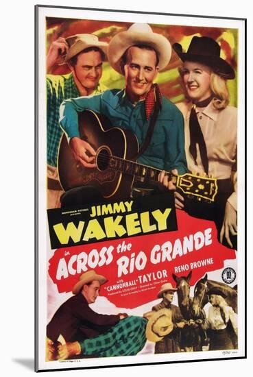 Across the Rio Grande, Dub Taylor, Jimmy Wakely, Reno Browne, 1949-null-Mounted Art Print