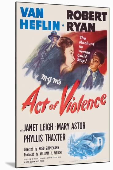 Act of Violence, Robert Ryan, Janet Leigh, Van Heflin, 1948-null-Mounted Art Print