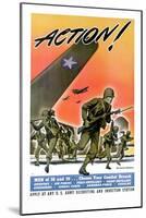 Action! Army Recruitment Poster-null-Mounted Giclee Print