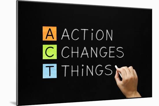 Action Changes Things Acronym-Ivelin Radkov-Mounted Art Print