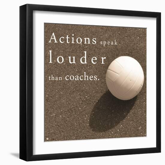 Actions Speak Louder than Coaches-Sports Mania-Framed Art Print