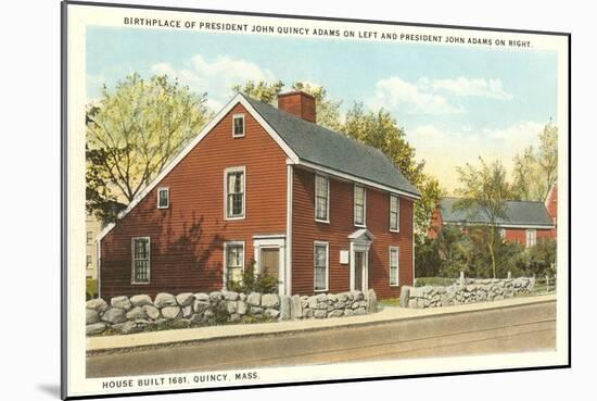Adams Birthplace, Quincy, Mass.-null-Mounted Art Print