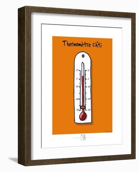 Adé l'chicon - Thermomètre Ch'ti-Sylvain Bichicchi-Framed Art Print