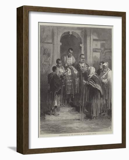 Administration of the Sacrament in an Abyssinian Church-null-Framed Giclee Print