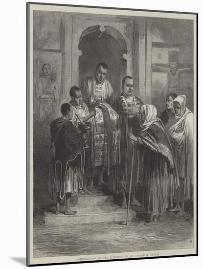 Administration of the Sacrament in an Abyssinian Church-null-Mounted Giclee Print