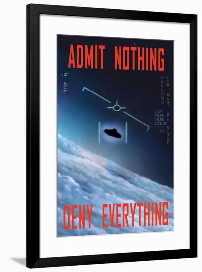 Admit Nothing / Deny Everything-null-Framed Standard Poster