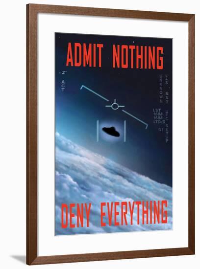 Admit Nothing / Deny Everything-null-Framed Standard Poster