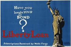 Have You Bought Your Bond? Liberty Loan Poster-Adolf Treidler-Framed Stretched Canvas