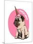 Adorable Beige Puppy Pug in a Ice Cream Party Cap on a Pink Background. Pugicorn - Lettering Quote.-null-Mounted Art Print