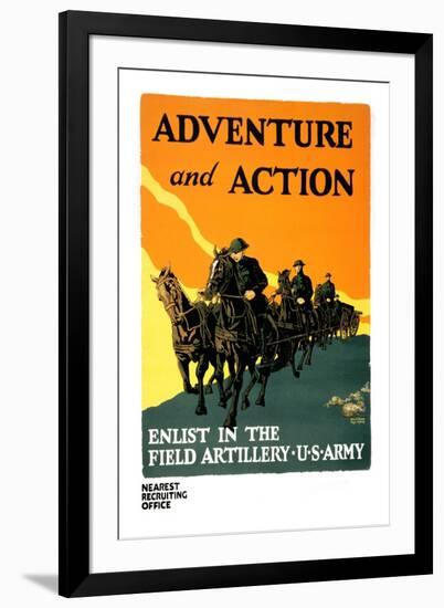 Adventure and Action, Enlist in the Field Artillery-Harry S. Mueller-Framed Art Print