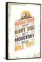 Adventure May Hurt You, but Monotony Will Kill You. Inspiring Creative Motivation Quote Template. V-wow subtropica-Framed Stretched Canvas