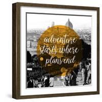 Advernture Starts Where Plans End-null-Framed Giclee Print