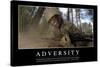 Adversity: Inspirational Quote and Motivational Poster-null-Stretched Canvas