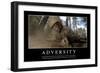 Adversity: Inspirational Quote and Motivational Poster-null-Framed Photographic Print