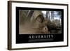 Adversity: Inspirational Quote and Motivational Poster-null-Framed Photographic Print