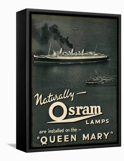 Advert for Osram Lamps, Installed on Queen Mary Ocean Liner-null-Framed Stretched Canvas