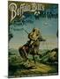 Advertisement for "Buffalo Bill's Wild West and Congress of Rough Riders of the World"-null-Mounted Giclee Print