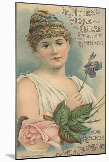 Advertisement for Dr. Hebra's Viola Cream, C.1897-American School-Mounted Giclee Print