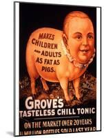 Advertisement for 'Grove's Tasteless Chill Tonic', 1890s-null-Mounted Giclee Print