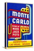 Advertisement for Monte Carlo Club, Las Vegas, Nevada-null-Stretched Canvas