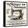 Advertisement for the Singer Automatic Sewing Machine, 1890s-null-Framed Stretched Canvas