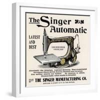 Advertisement for the Singer Automatic Sewing Machine, 1890s-null-Framed Giclee Print