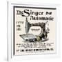 Advertisement for the Singer Automatic Sewing Machine, 1890s-null-Framed Giclee Print