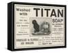 Advertisement, Titan Soap-null-Framed Stretched Canvas