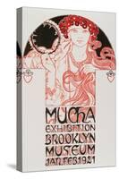 Advertising Poster for Mucha Exhibition at the Brooklyn Museum in New York, 1921-Alphonse Marie Mucha-Stretched Canvas