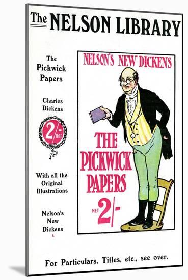 Advertisment for the Pickwick Papers by Charles Dickens, Sold by the Nelson Library, 1912-null-Mounted Giclee Print