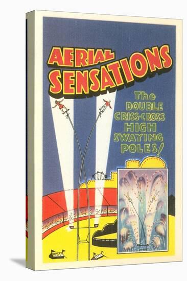 Aerial Sensations, Circus Advertisement-null-Stretched Canvas