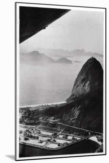 Aerial View of Sugarloaf Mountain, Rio De Janeiro, Brazil, from a Zeppelin, 1930-null-Mounted Giclee Print