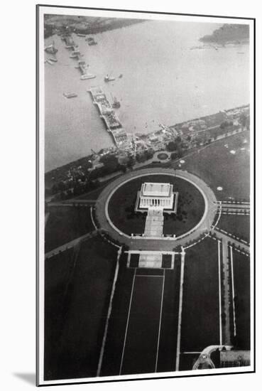Aerial View of the Lincoln Memorial, Washington Dc, USA, from a Zeppelin, 1928-null-Mounted Giclee Print