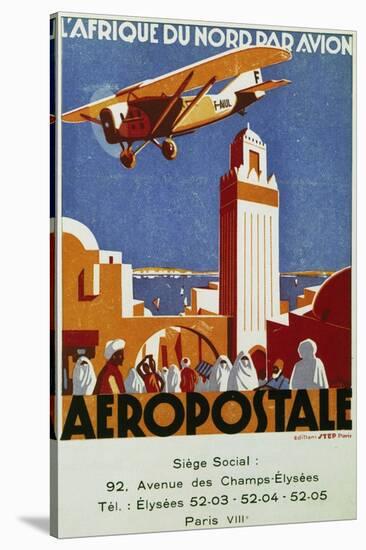 Aeropostale (Airmail), Air Links with North Africa, Billboard, France, 20th Century-null-Stretched Canvas