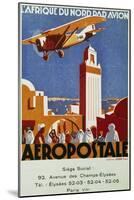 Aeropostale (Airmail), Air Links with North Africa, Billboard, France, 20th Century-null-Mounted Giclee Print