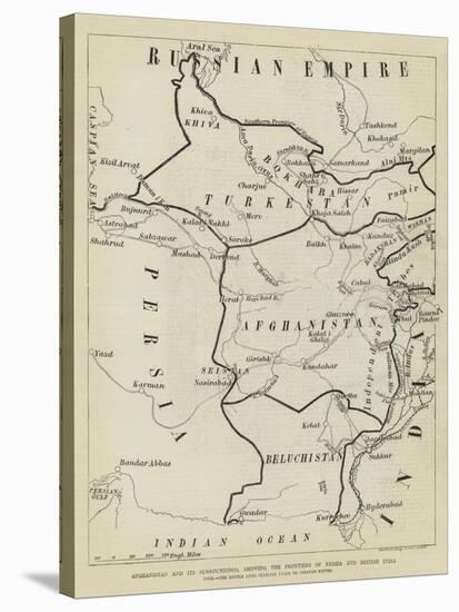 Afghanistan and its Surroundings, Showing the Frontiers of Russia and British India-null-Stretched Canvas