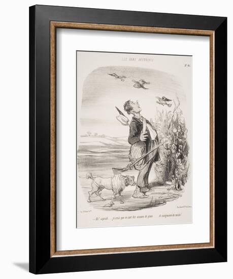 Ah! Sapristi.... Je Crois Que Ce Sont Des Oiseaux De Proie.... Ils Mangeaient Du Raisin!-Honore Daumier-Framed Giclee Print