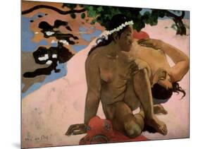 Aha Oe Feii? (Are You Jealous?), 1892-Paul Gauguin-Mounted Giclee Print