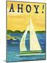 Ahoy-Cheryl Bartley-Mounted Giclee Print