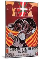 Aid for the Basque Heroes-S.H. Prives-Mounted Art Print