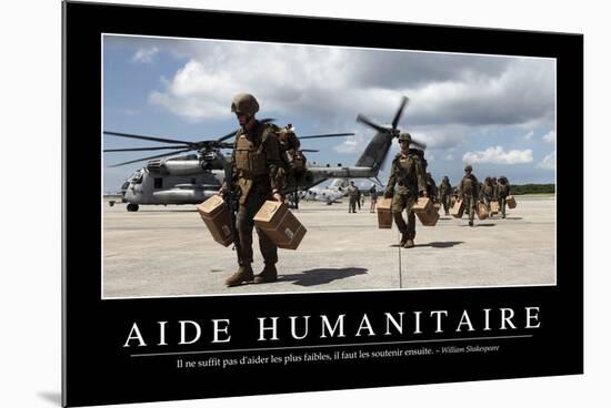 Aide Humanitaire: Citation Et Affiche D'Inspiration Et Motivation-null-Mounted Photographic Print