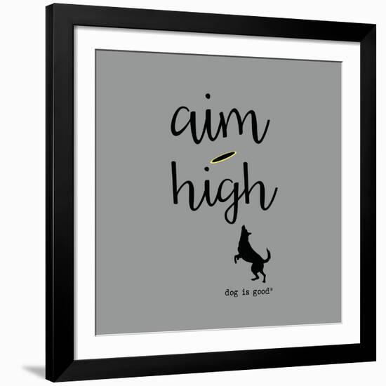 Aim High (Gray)-Dog is Good-Framed Art Print