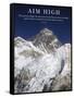 Aim High - Mt Everest Summit-AdventureArt-Framed Stretched Canvas