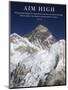 Aim High - Mt Everest Summit-AdventureArt-Mounted Premium Photographic Print