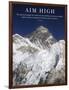 Aim High - Mt Everest Summit-AdventureArt-Framed Photographic Print