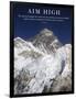 Aim High - Mt Everest Summit-AdventureArt-Framed Photographic Print