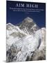 Aim High - Mt Everest Summit-AdventureArt-Mounted Photographic Print